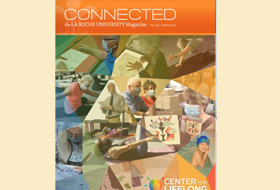 The Fall 2021 cover of the La Roche magazine. There is a collage of photos showing members of the Center for Lifelong Learning.