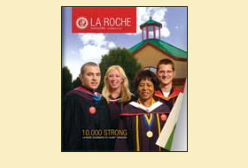 The cover of the Summer 2007 issue of the La Roche magazine. The cover photo shows graduates in caps and gowns standing in front of Magdalen Chapel outside..