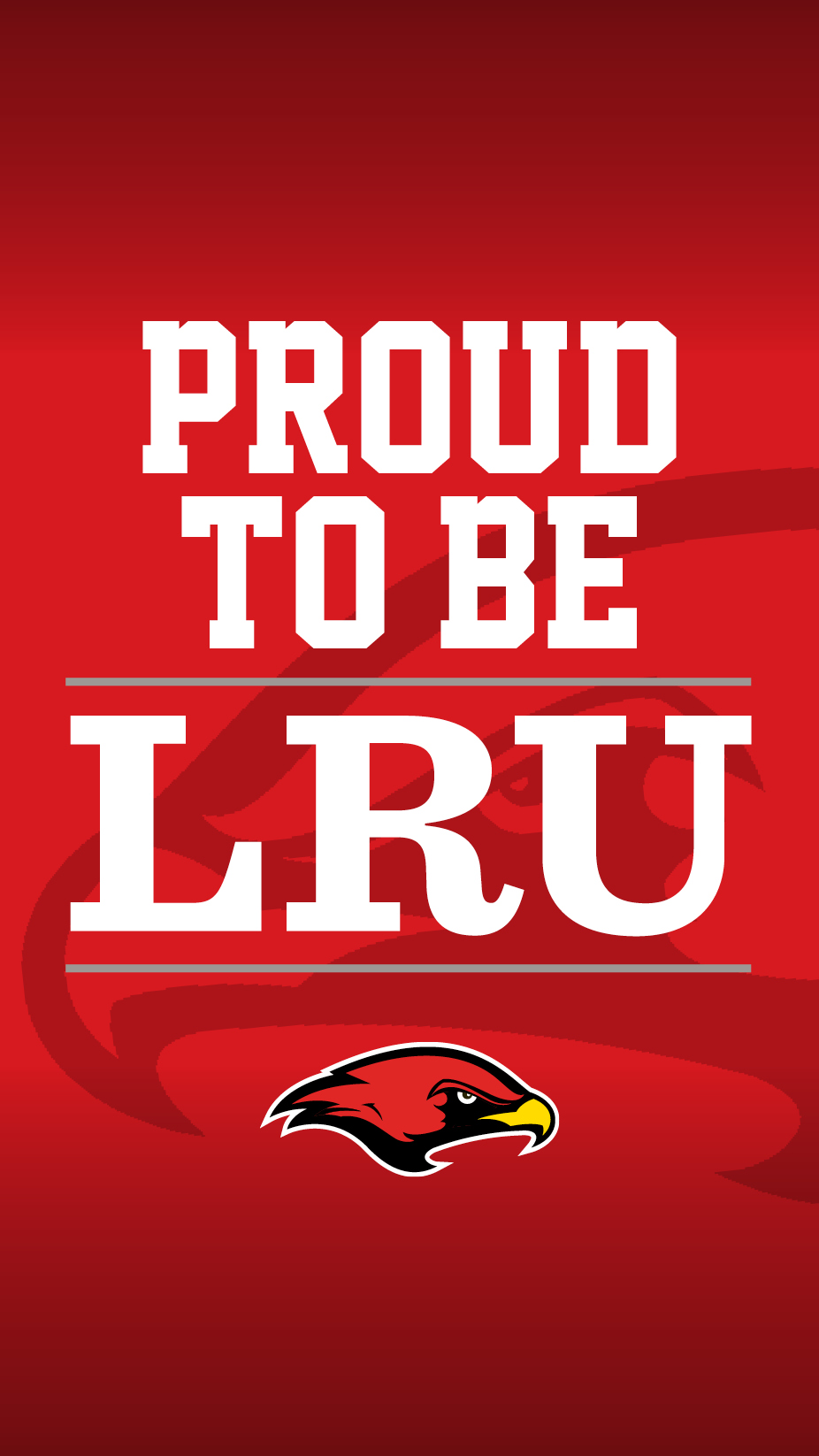 Accepted Mobile Wallpaper reading "Proud to be LRU."