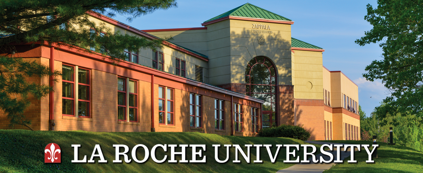 Exterior view of La Roche University's Zappala Campus Center building featuring a large entrance with a green lawn and trees under a clear sky. La Roche Universirty logo is overtop the image.